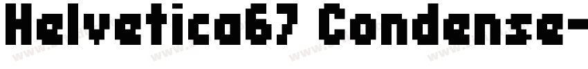 Helvetica67 Condense字体转换